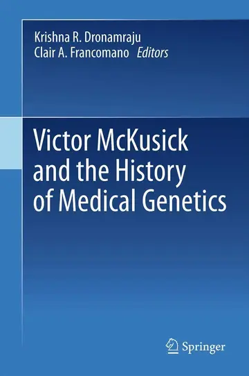 Cover of Victor McKusick and the History of Medical Genetics