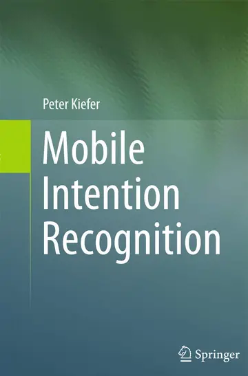 Cover of Mobile Intention Recognition