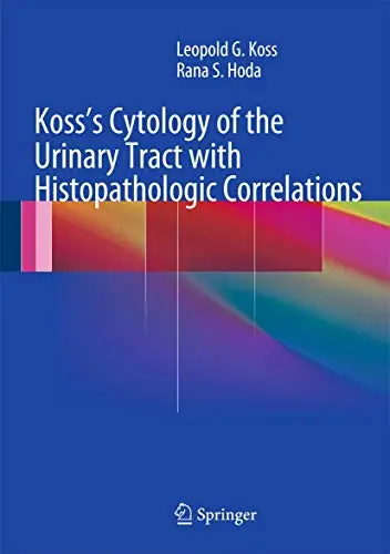 Cover of Koss's Cytology of the Urinary Tract with Histopathologic Correlations