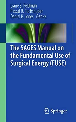 Cover of The Sages Manual on the Fundamental Use of Surgical Energy