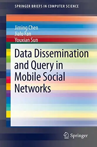 Cover of Data Dissemination and Query in Mobile Social Networks