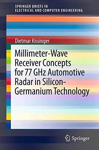 Cover of Millimeter-Wave Receiver Concepts for 77 Ghz Automotive Radar in Silicon-Germanium Technology