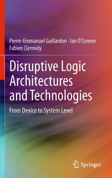 Cover of Disruptive Logic Architectures and Technologies
