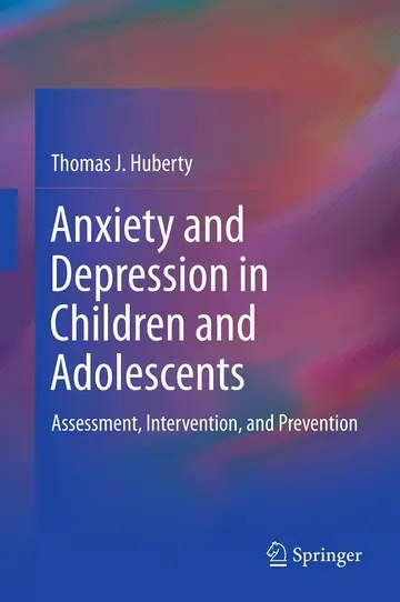 Cover of Anxiety and Depression in Children and Adolescents