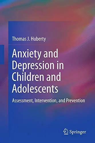 Cover of Anxiety and Depression in Children and Adolescents