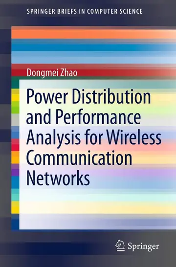 Cover of Power Distribution and Performance Analysis for Wireless Communication Networks