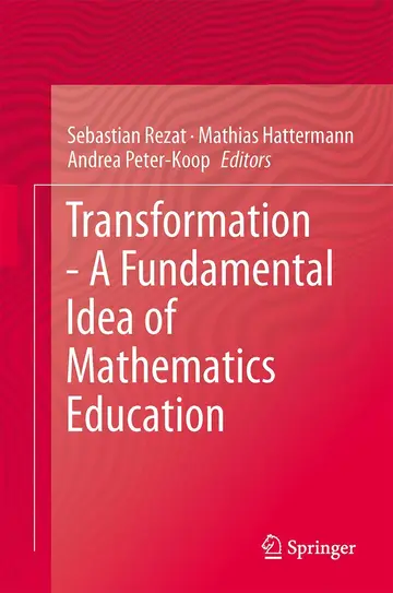 Cover of Transformation - A Fundamental Idea of Mathematics Education