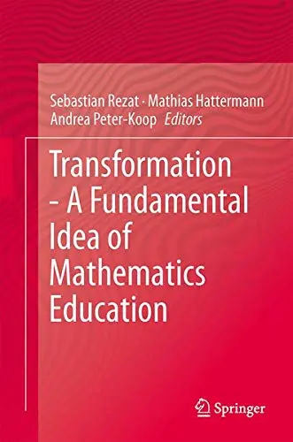 Cover of Transformation-- A Fundamental Idea of Mathematics Education