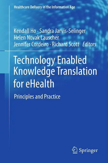 Cover of Technology Enabled Knowledge Translation for Ehealth