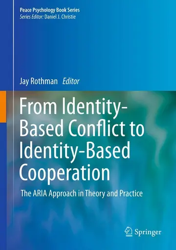 Cover of From Identity-Based Conflict to Identity-Based Cooperation