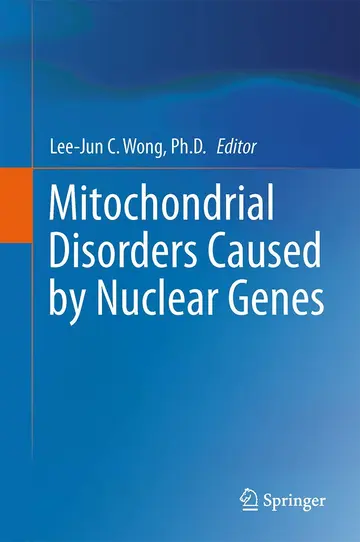 Cover of Mitochondrial Disorders Caused by Nuclear Genes