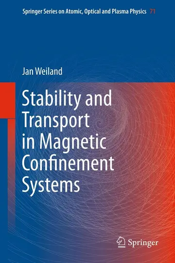 Cover of Stability and Transport in Magnetic Confinement Systems