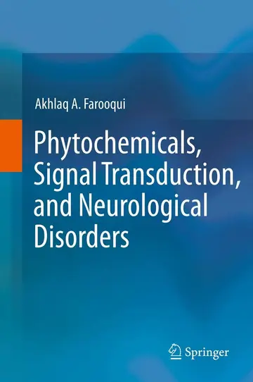 Cover of Phytochemicals, Signal Transduction, and Neurological Disorders