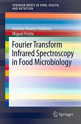 Cover of Fourier Transform Infrared Spectroscopy in Food Microbiology