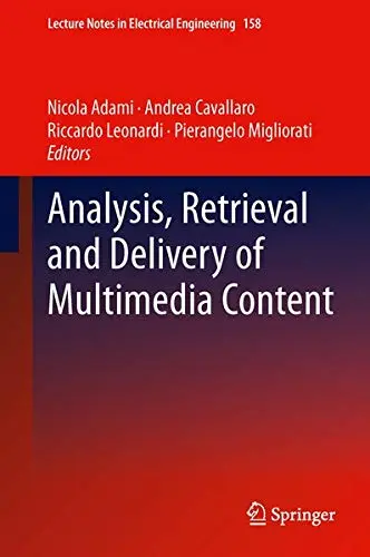 Cover of Analysis, Retrieval and Delivery of Multimedia Content