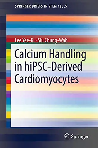 Cover of Calcium Handling in Hipsc-Derived Cardiomyocytes