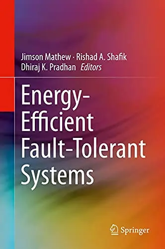 Cover of Energy-Efficient Fault-Tolerant Systems