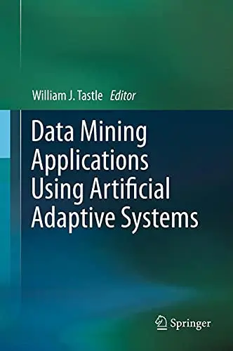 Cover of Data Mining Applications Using Artificial Adaptive Systems