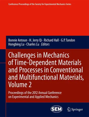 Cover of Challenges in Mechanics of Time-dependent Materials and Processes in Conventional and Multifunctional Materials, Volume 2