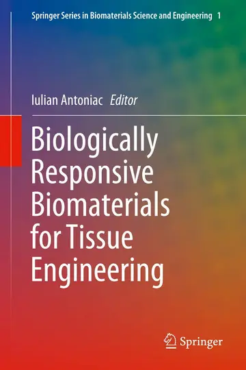 Cover of Biologically Responsive Biomaterials for Tissue Engineering
