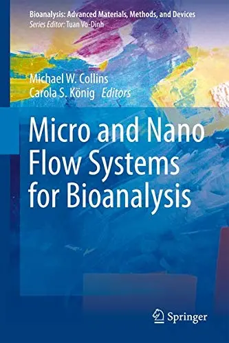 Cover of Micro and Nano Flow Systems for Bioanalysis