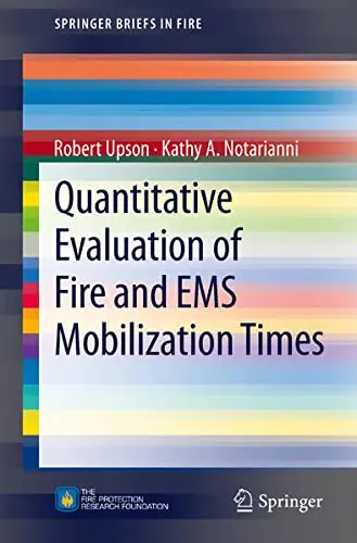 Cover of Quantitative Evaluation of Fire and EMS Mobilization Times