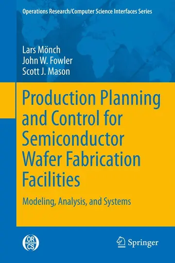Cover of Production Planning and Control for Semiconductor Wafer Fabrication Facilities