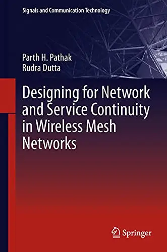Cover of Designing for Network and Service Continuity in Wireless Mesh Networks