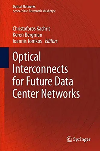 Cover of Optical Interconnects for Future Data Center Networks