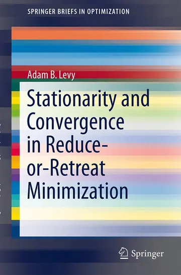 Cover of Stationarity and Convergence in Reduce-or-Retreat Minimization