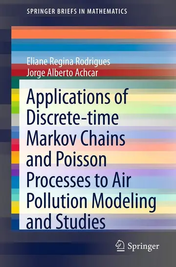 Cover of Applications of Discrete-Time Markov Chains and Poisson Processes to Air Pollution Modeling and Studies