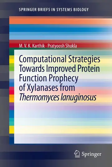 Cover of Computational Strategies Towards Improved Protein Function Prophecy of Xylanases from Thermomyces lanuginosus
