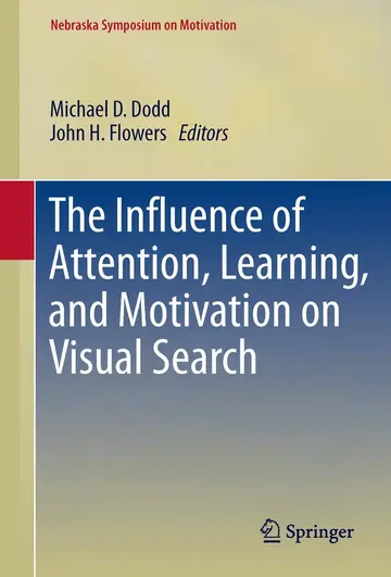 Cover of The Influence of Attention, Learning, and Motivation on Visual Search