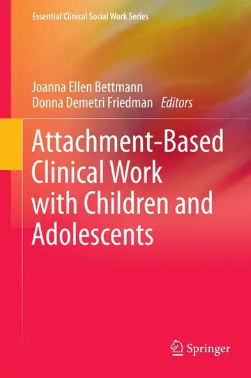 Cover of Attachment-Based Clinical Work with Children and Adolescents