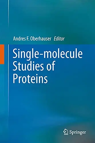Cover of Single-Molecule Studies of Proteins