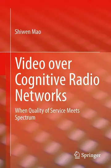 Cover of Video over Cognitive Radio Networks