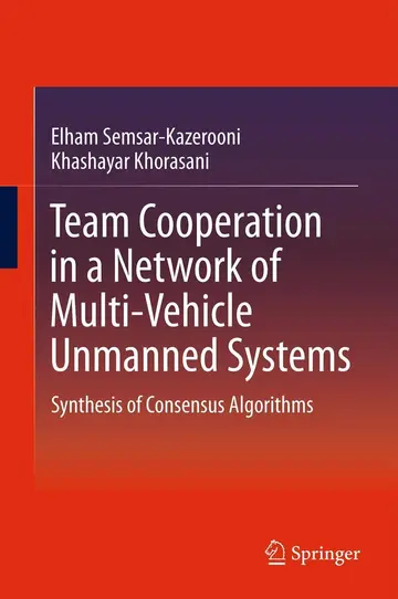 Cover of Team Cooperation in a Network of Multi-Vehicle Unmanned Systems