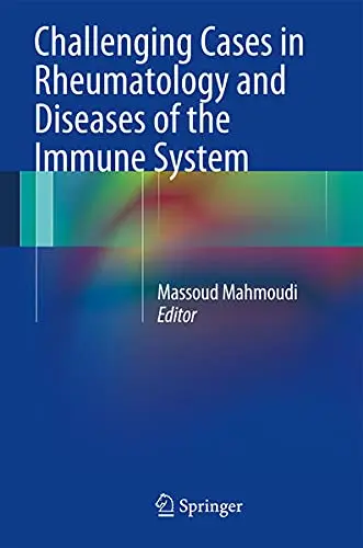 Cover of Challenging Cases in Rheumatology and Diseases of the Immune System