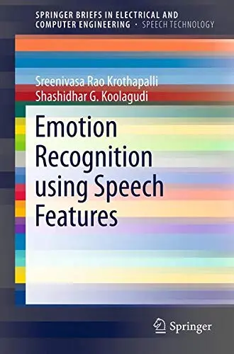 Cover of Emotion Recognition Using Speech Features