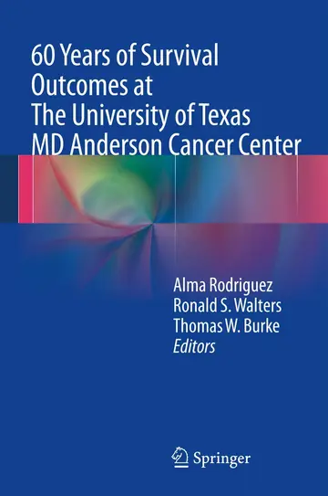 Cover of 60 Years of Survival Outcomes at the University of Texas MD Anderson Cancer Center