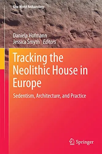 Cover of Tracking the Neolithic House in Europe