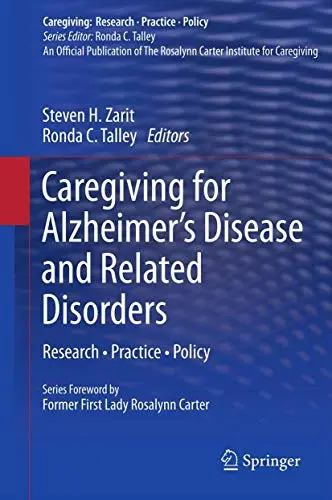 Cover of Caregiving for Alzheimer’s Disease and Related Disorders