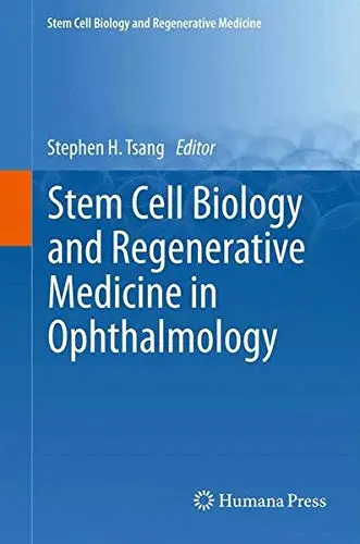 Cover of Stem Cell Biology and Regenerative Medicine in Ophthalmology