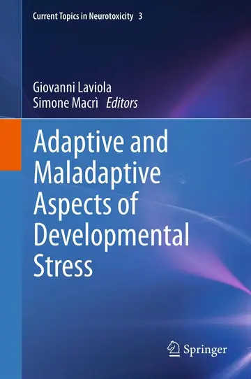 Cover of Adaptive and Maladaptive Aspects of Developmental Stress
