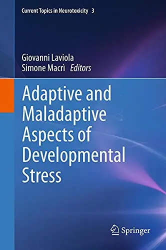 Cover of Adaptive and Maladaptive Aspects of Developmental Stress
