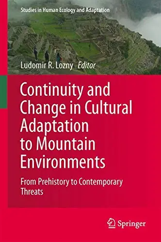Cover of Continuity and Change in Cultural Adaptation to Mountain Environments