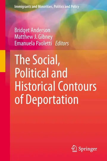 Cover of The Social, Political and Historical Contours of Deportation