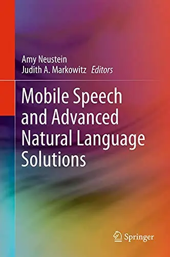 Cover of Mobile Speech and Advanced Natural Language Solutions