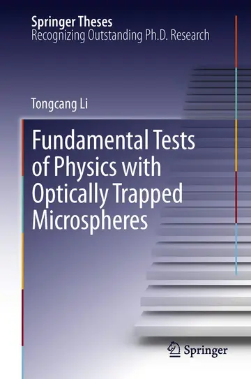 Cover of Fundamental Tests of Physics with Optically Trapped Microspheres