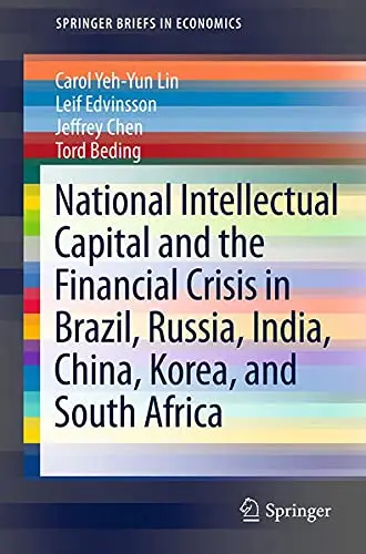 Cover of National Intellectual Capital and the Financial Crisis in Brazil, Russia, India, China, Korea, and South Africa